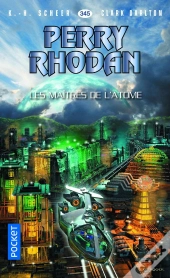 Perry Rhodan - Numero 345 Les Maitres De L'Atome