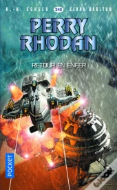 Perry Rhodan - Numero 346 Retour En Enfer