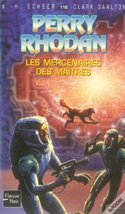 Capa do artigo Perry Rhodan T.116; Le Mercenaire Des Maitres