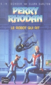Capa do artigo Perry Rhodan T.117; Le Robot Qui Rit