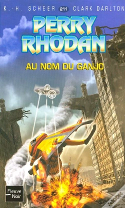 Capa do artigo Perry Rhodan T.211; Au Nom Du Ganjo
