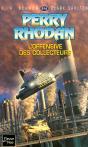 Perry Rhodan T.214; L'Offensive Des Collecteurs - Preview