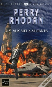 Capa do artigo Perry Rhodan T.252; Sus Aux Vieux-Mutants