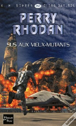 Capa do artigo Perry Rhodan T.252; Sus Aux Vieux-Mutants