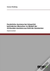 Capa do artigo Persaã‚Â¶Nliche Assistenz Bei Kaã‚Â¶Rperlich Behinderten Menschen Im Modell Der 24-Stunden-Assistenz Aus Sicht Der Assistenten