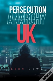 Capa do artigo Persecution Anarchy Uk