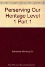 Perserving Our Heritage Level 1 Part 1 - Preview