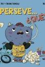 Perseve...¿Que? - Preview