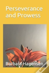Perseverance And Prowess