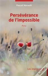 Perseverance De L'Impossible - Poesie