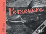 Persevere