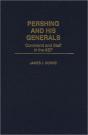 Pershing And His Generals - Preview