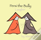 Persi The Bully Laugher