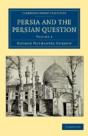 Persia And The Persian Question - Preview