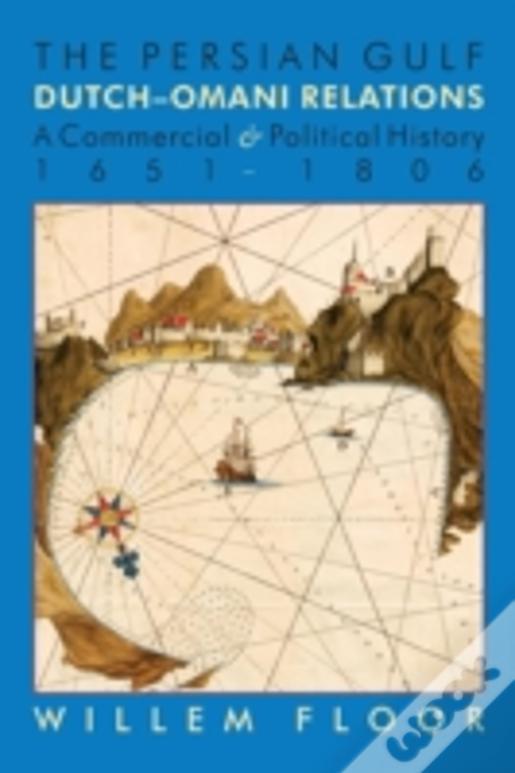 Persian Gulf -- Dutch-Omani Relations