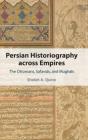 Persian Historiography Across Empires - Preview