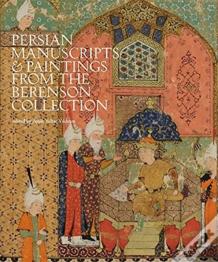 Persian Manuscripts & Paintings From The Berenson Collection