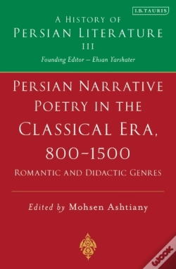Capa do artigo Persian Narrative Poetry In The Classical Era, 800-1500: Romantic And Didactic Genres