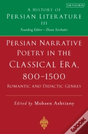 Capa do artigo Persian Narrative Poetry In The Classical Era, 800-1500: Romantic And Didactic Genres