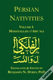 Persian Nativities I: Masha'Allah And Ab