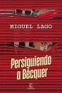 Persiguiendo A Becquer - Preview