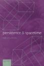Persistence And Spacetime - Preview
