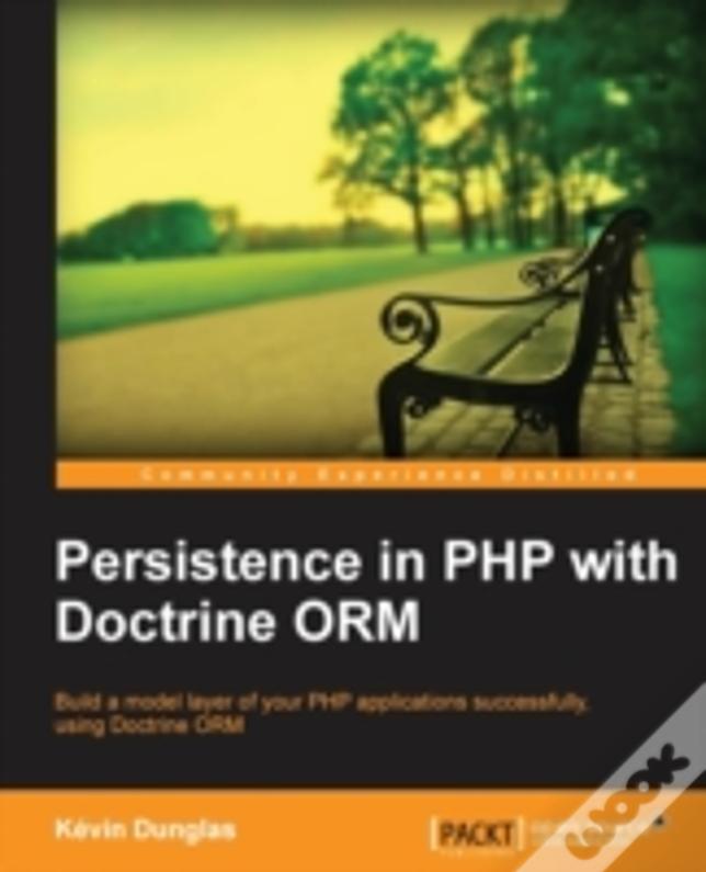 Persistence In Php With The Doctrine Orm
