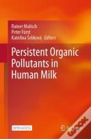 Persistent Organic Pollutants In Human Milk