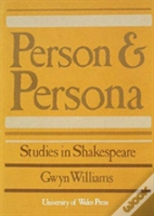 Person And Persona Studies In Shakespeare