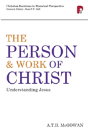 Person And Work Of Christ: Understanding Jesus - Preview