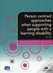 Person Centred Approaches When Supporting People With A Learning Disability
