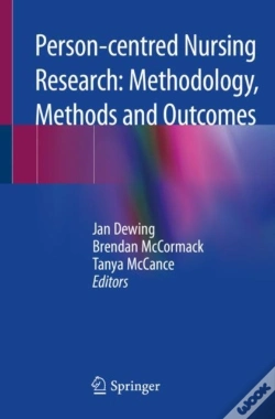 Capa do artigo Person-Centred Nursing Research: Methodology, Methods And Outcomes