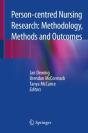 Person-Centred Nursing Research: Methodology, Methods And Outcomes - Preview