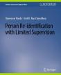 Person Re-Identification With Limited Supervision - Preview