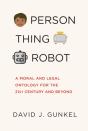 Person, Thing, Robot - Preview