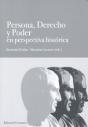 Persona, Derecho Y Poder En Perspectiva Histórica - Preview