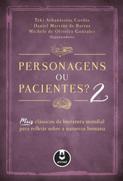Personagens ou pacientes? N.º 2