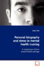 Personal Biography And Stress In Mental Health Nursing - Preview