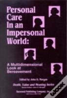 Personal Care In An Impersonal World