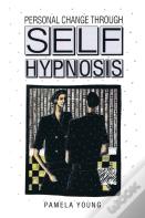 Personal Change Through Self-Hypnosis