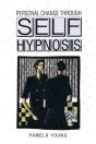 Personal Change Through Self-Hypnosis - Preview