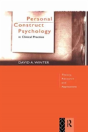 Personal Construct Psychology In Clinical Practice - Preview