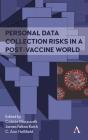 Personal Data Collection Risks In A Post-Vaccine World - Preview