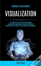 Personal Development: Visualization: Use