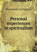 Personal Experiences In Spiritualism