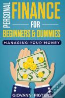 Personal Finance For Beginners & Dummies