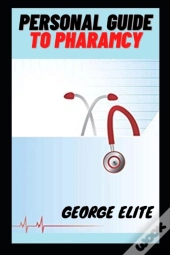 Personal Guide To Pharmacy