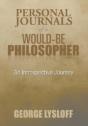 Personal Journals Of A Would-Be Philosopher - Preview