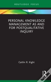 Personal Knowledge Management As And For Postqualitative Inquiry