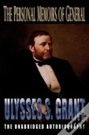 Personal Memoirs Of General Ulysses S. Grant